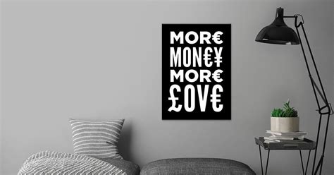 more money more love